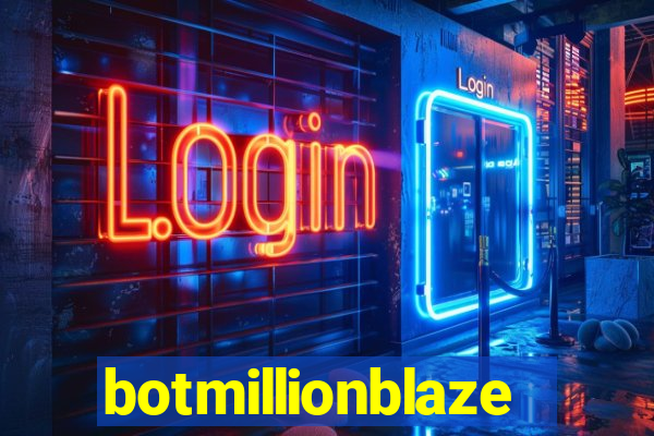 botmillionblaze