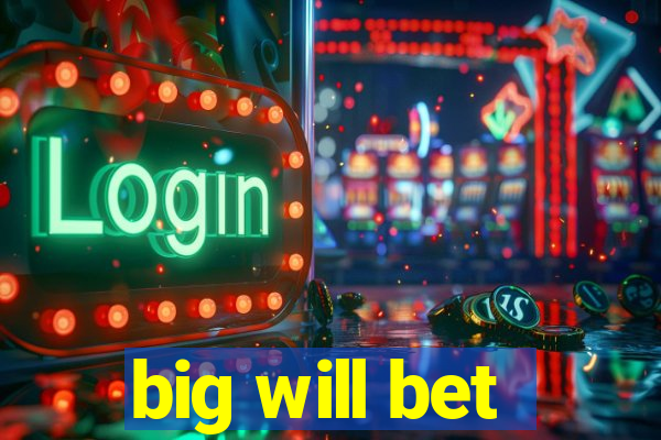 big will bet