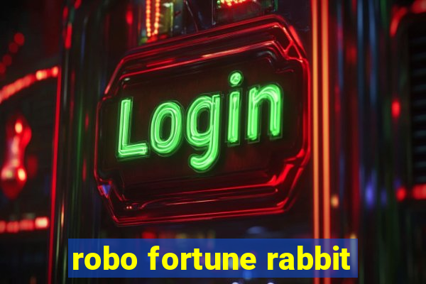 robo fortune rabbit