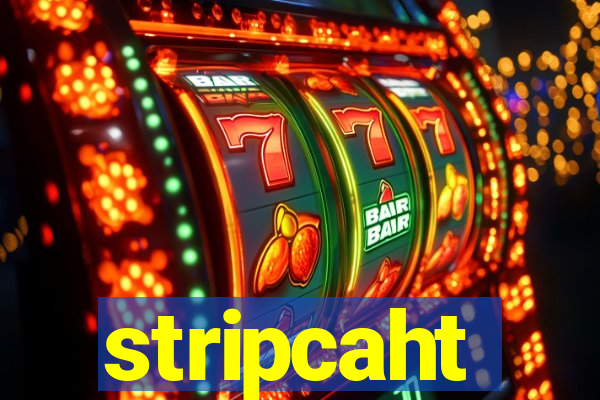 stripcaht