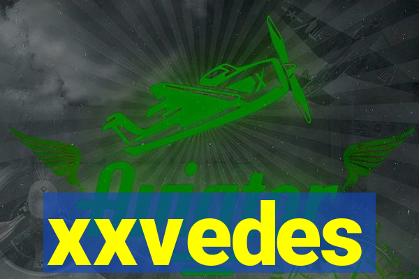 xxvedes