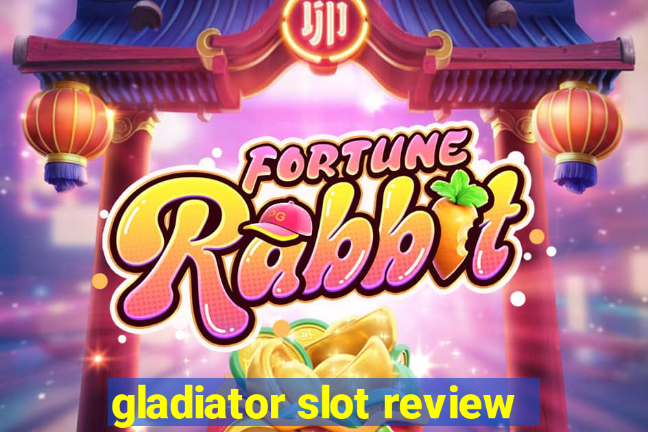 gladiator slot review