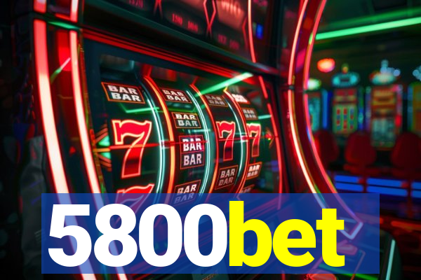 5800bet