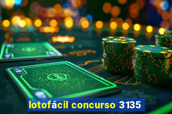 lotofácil concurso 3135