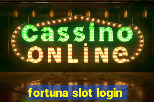 fortuna slot login