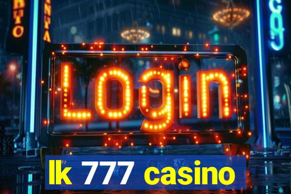 lk 777 casino