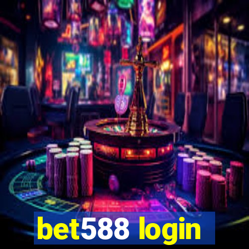 bet588 login