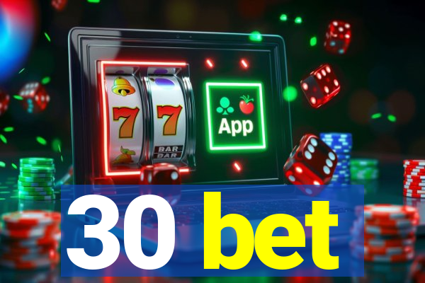 30 bet