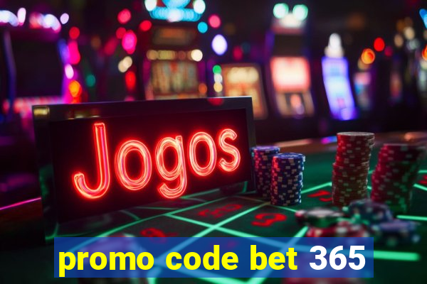 promo code bet 365