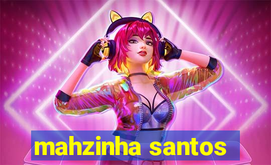 mahzinha santos