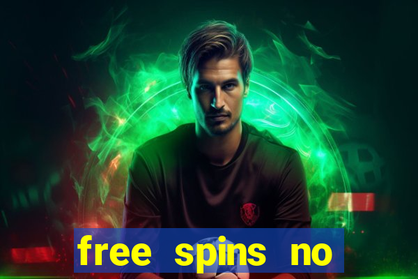 free spins no deposit bonus casino