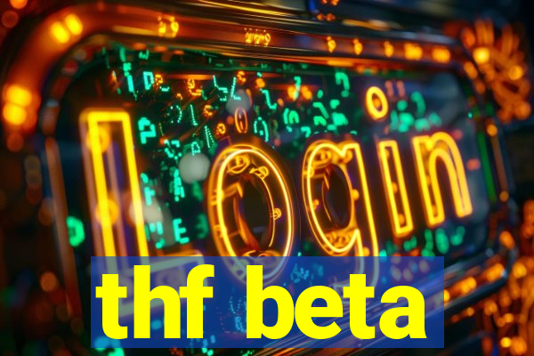 thf beta