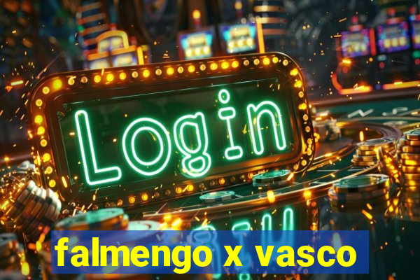 falmengo x vasco