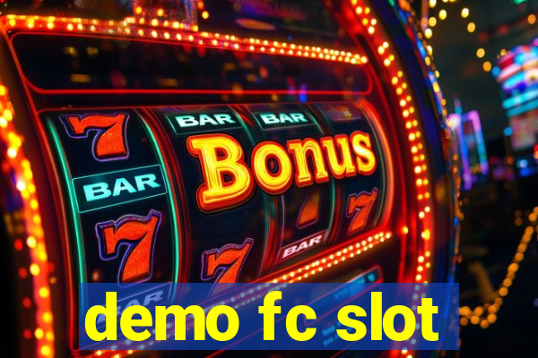 demo fc slot