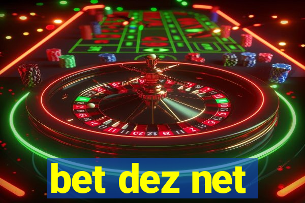 bet dez net