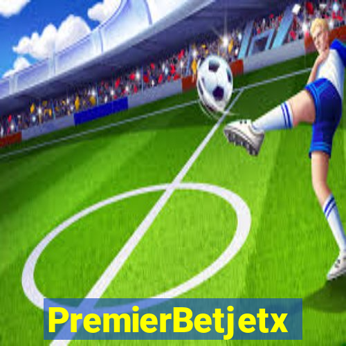 PremierBetjetx