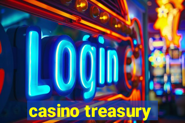 casino treasury