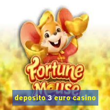 deposito 3 euro casino