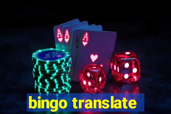 bingo translate