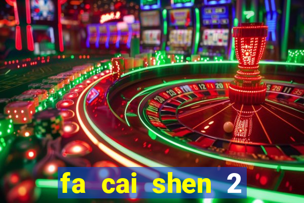 fa cai shen 2 slot free play