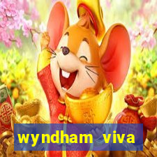 wyndham viva fortuna beach