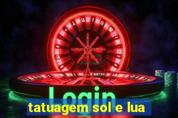 tatuagem sol e lua