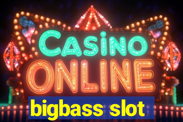 bigbass slot