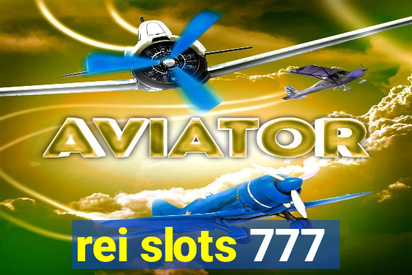 rei slots 777