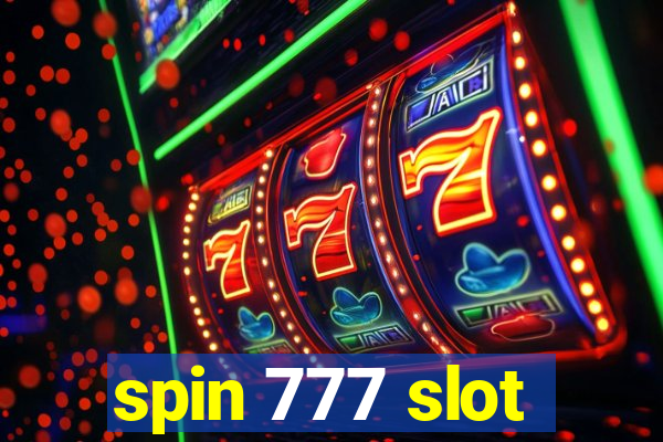 spin 777 slot