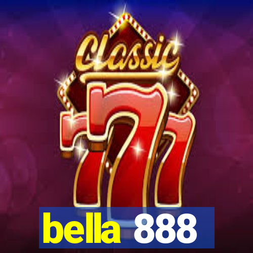 bella 888