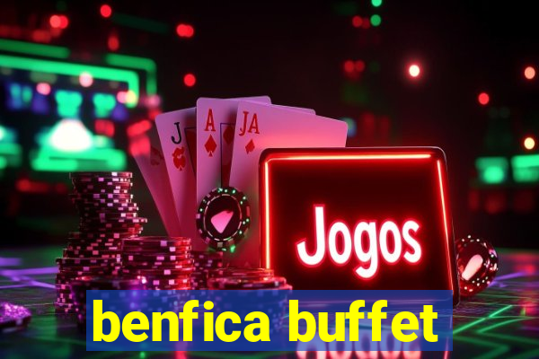 benfica buffet