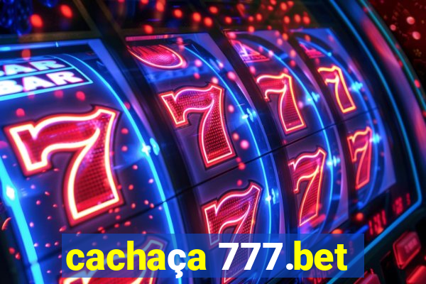 cachaça 777.bet