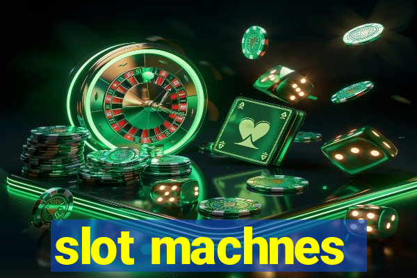 slot machnes