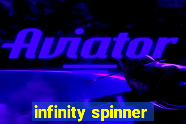 infinity spinner