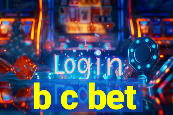 b c bet