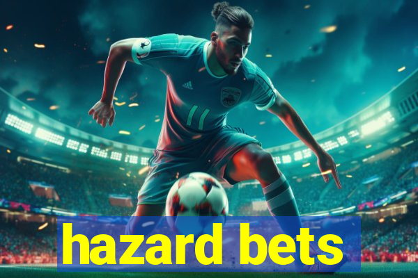 hazard bets