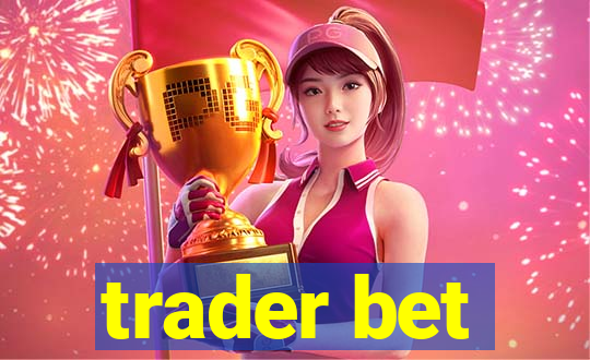 trader bet