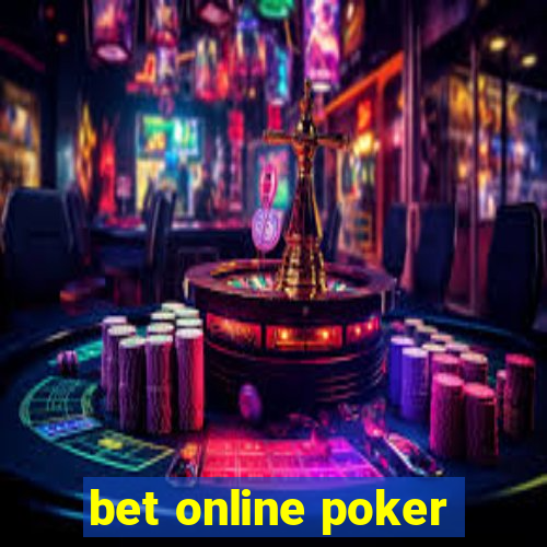 bet online poker