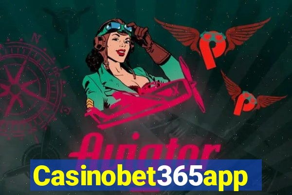 Casinobet365app