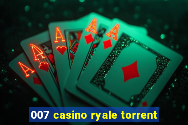 007 casino ryale torrent