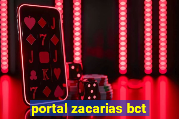 portal zacarias bct