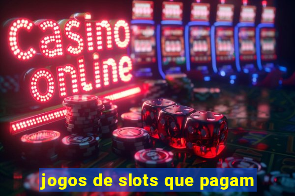 jogos de slots que pagam