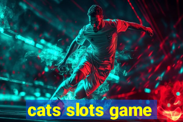 cats slots game