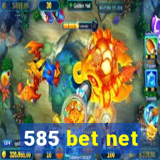 585 bet net