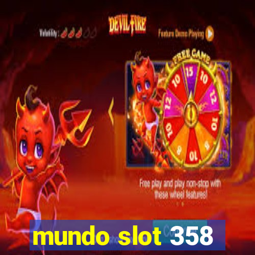 mundo slot 358