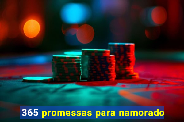 365 promessas para namorado