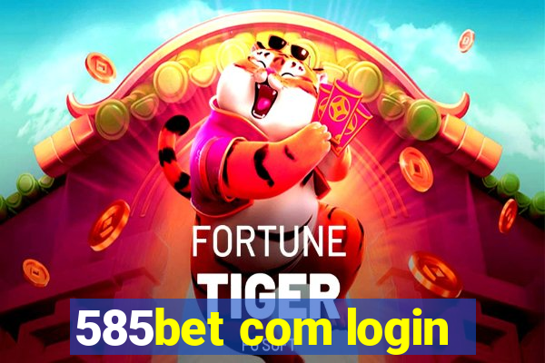 585bet com login