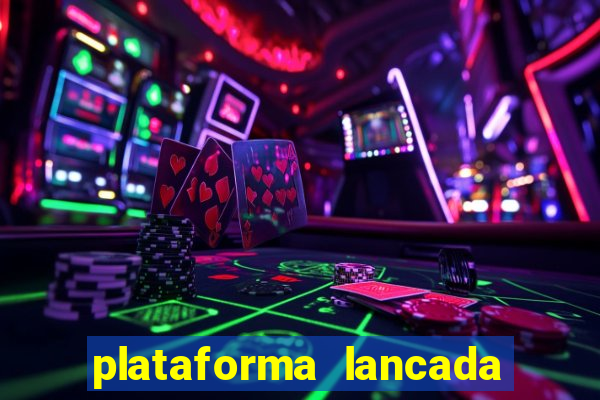 plataforma lancada hoje slots