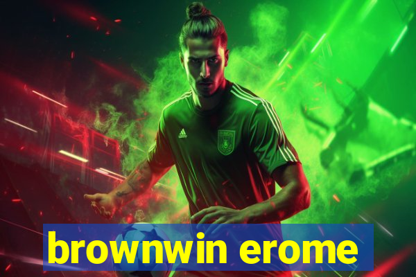 brownwin erome