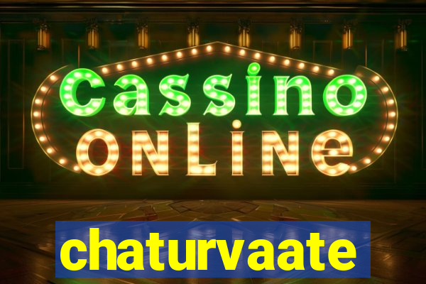 chaturvaate